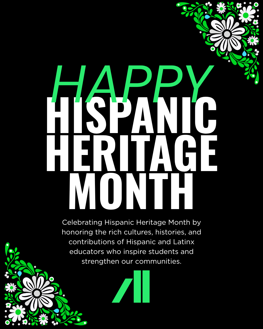 Happy Hispanic Heritage Month!